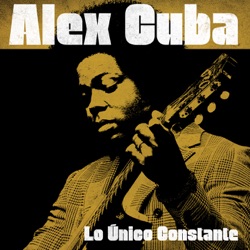 Alex Cuba - Todas las Cabezas Están Locas