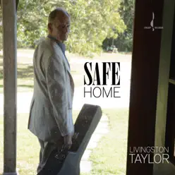 Safe Home - Livingston Taylor Safe Home - Livingston Taylor