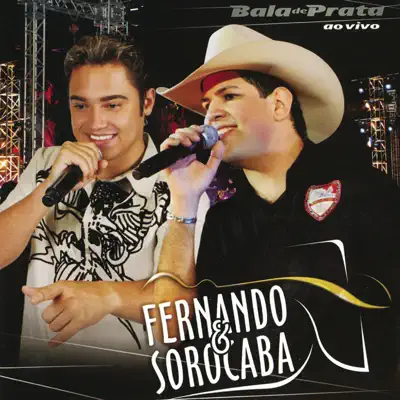 Bala de Prata - Fernando e Sorocaba