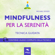 Michael Doody - Mindfulness per la serenità (Tecnica guidata)