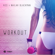 Workout (feat. Nailah Blackman) - Kes