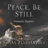 Peace Be Still: Favorite Hymns album lyrics, reviews, download