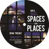 Spaces and Places, Pt. 3 - EP album lyrics, reviews, download