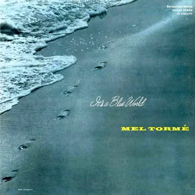 It's a Blue World (2015 Remastered Version) - Mel Tormé