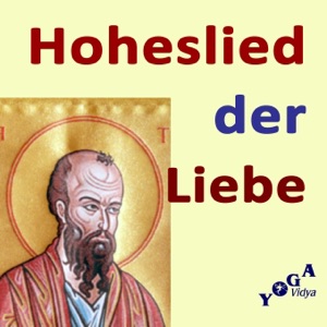 Wenn aber kommen wird das Vollkommene, so wird das Stückwerk aufhören - Hoheslied der Liebe des Apostel Paulus, Abschlussvers