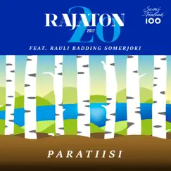 Paratiisi (feat. Rauli Badding Somerjoki) - Single by Rajaton album reviews, ratings, credits