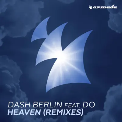 Heaven (Remixes) [feat. Do] - Single - Dash Berlin