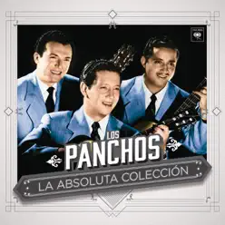 La Absoluta Colección - Los Panchos