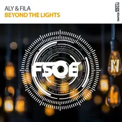 Beyond the Lights - Single - Aly & Fila Beyond the Lights - Single - Aly & Fila