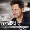 Jörg Bausch - Doch Tränen wirst Du niemals sehen (2017)