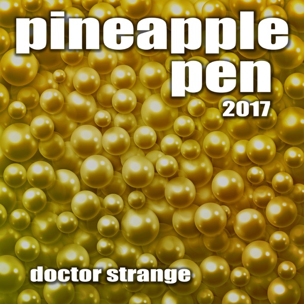 Pineapple Pen 2017 (Radio Video Remix)