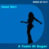 Cool Girl 2017 Remix EP album lyrics, reviews, download