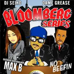 Bloomberg Series: No Beefin by Max B album reviews, ratings, credits