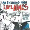 Evening With Earl Hines, An album lyrics, reviews, download