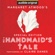 Margaret Atwood & Valerie Martin - essay - The Handmaid's Tale: Special Edition (Unabridged)
