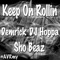 Keep on Rollin' (feat. Demrick & DJ Hoppa) - Sho Beaz lyrics