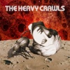 The Heavy Crawls