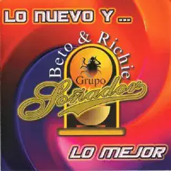Lo Nuevo Y…Lo Mejor - Grupo Soñador Lo Nuevo Y…Lo Mejor - Grupo Soñador
