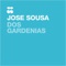Dos Gardenias - Jose Sousa lyrics