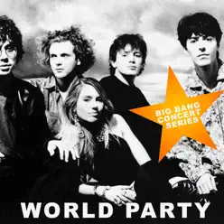 Big Bang Concert Series: World Party (Live) - EP - World Party