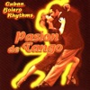 Cuban Bolero Rhytms - Pasión de Tango