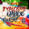Explosive Dance Music 6 artwork