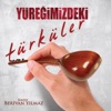 Yüreğimizdeki Türküler