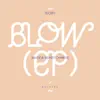 Blow EP album lyrics, reviews, download
