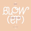 Blow EP, 2013