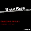 Dancing Skulls - Single album lyrics, reviews, download