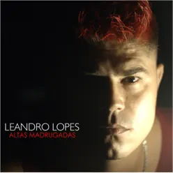 Altas Madrugadas - EP - Leandro Lopes