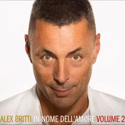 In nome dell’amore (volume 2) - Alex Britti