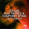 Left to Waste (feat. Patrice & Humphrey Sitima) [Remixes] - Single