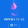 Opera Tear