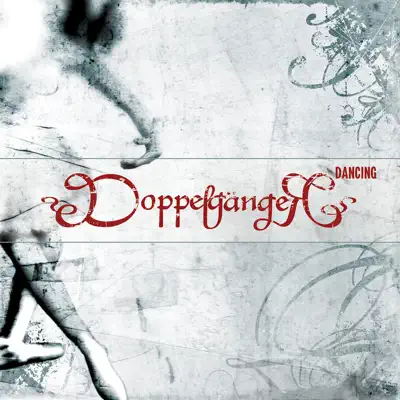 Dancing - DoppelgangeR Dancing - DoppelgangeR