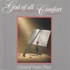 God of All Comfort - Classical Praise Flute (Instrumental)