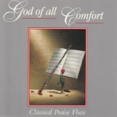 God of All Comfort - Classical Praise Flute (Instrumental) artwork