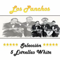 Los Panchos, Selección 5 Estrellas White - Los Panchos