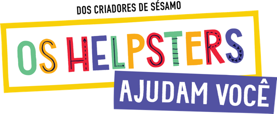 Os Helpsters ajudam você