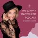 The Luxury Investment Podcast by Currently Carter