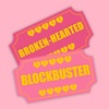 Brokenhearted Blockbuster artwork