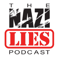 The Nazi Lies Podcast podcast
