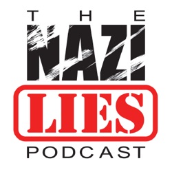 The Nazi Lies Podcast Ep. 5: Our Reptilian Overlords