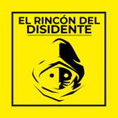 El Rincón del Disidente - El Rincón del Disidente
