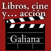 Libros, cine y acción - Galiana