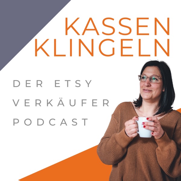 Kassenklingeln - Der Etsy Verkäufer Podcast