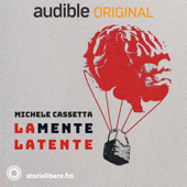 La mente latente - storielibere.fm