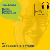 HRM Hacks: Tipps & Tricks für Human Resources Management / Personalmanagement / HR - Alexander R. Petsch