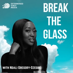 2. Break The Glass with Eniola Hu