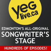 YEG Live Sunday Night Songwriter's Stage podcast